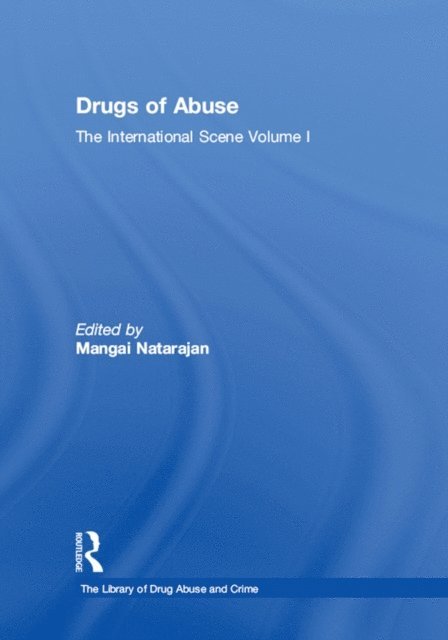 Mangai Natarajan - Drugs of Abuse: The International Scene, E-bok