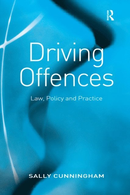 Sally Cunningham - Driving Offences, E-bok
