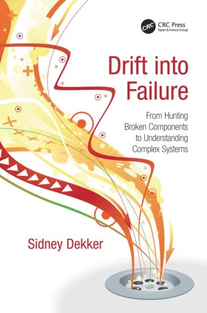 Sidney Dekker - Drift into Failure, E-bok