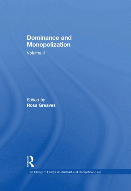 Rosa Greaves - Dominance and Monopolization, E-bok