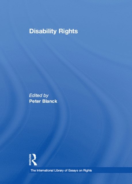 Peter Blanck - Disability Rights, E-bok