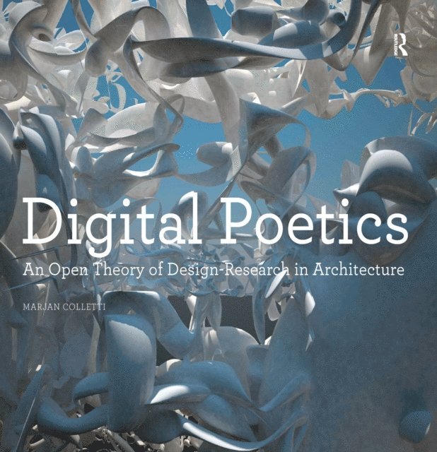 Marjan Colletti - Digital Poetics, E-bok