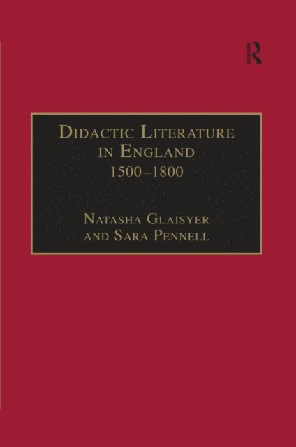 Sara Pennell, Natasha Glaisyer - Didactic Literature in England 1500a &quote;1800, E-bok