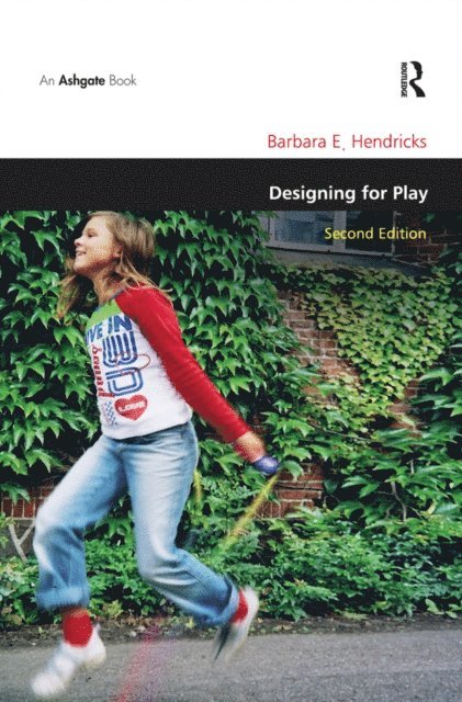Barbara E. Hendricks - Designing for Play, E-bok