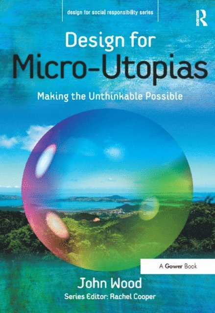John Wood - Design for Micro-Utopias, E-bok