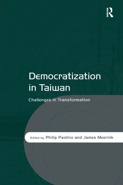 Philip Paolino, James Meernik - Democratization in Taiwan, E-bok