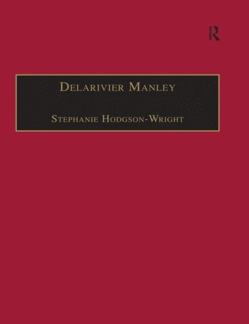 Stephanie Hodgson-Wright - Delarivier Manley, E-bok