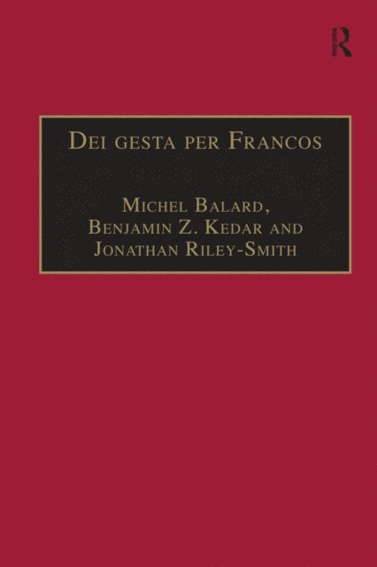 Benjamin Z. Kedar, Michel Balard - Dei gesta per Francos, E-bok