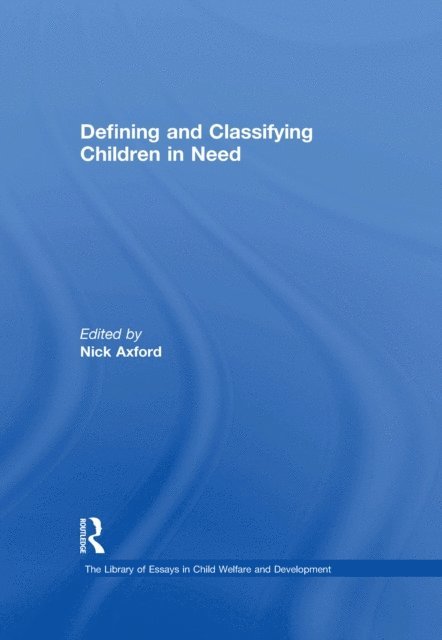Nick Axford - Defining and Classifying Children in Need, E-bok
