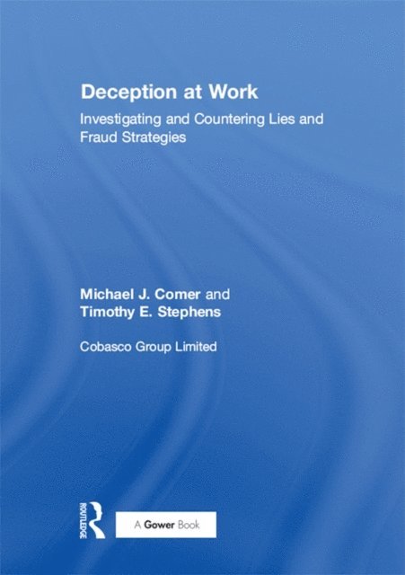 Timothy E. Stephens, Michael J. Comer - Deception at Work, E-bok. Tillgänglighet: Lägg i varukorg