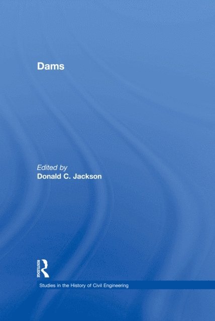 Donald C. Jackson - Dams, E-bok