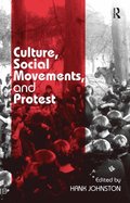 Culture, Social Movements, and Protest