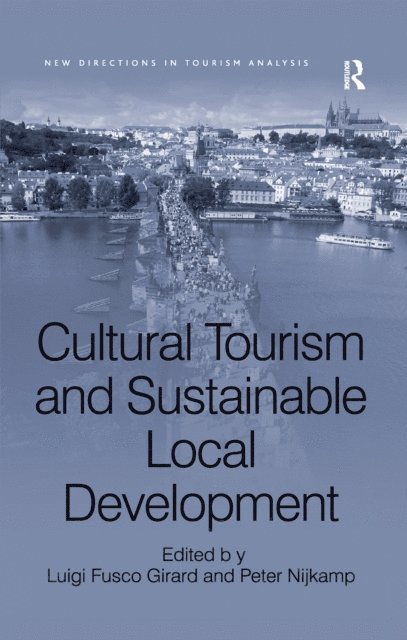 Peter Nijkamp, Luigi Fusco Girard - Cultural Tourism and Sustainable Local Development, E-bok