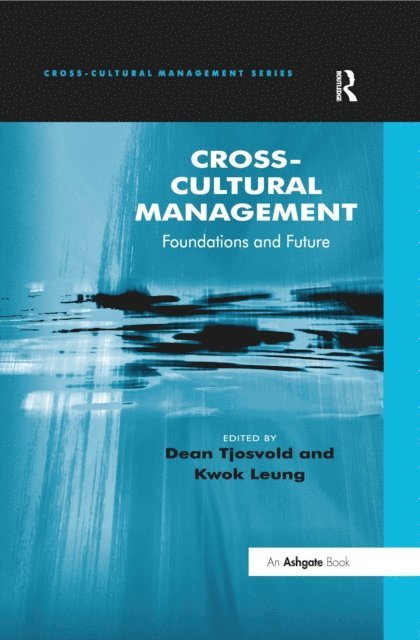 Dean Tjosvold, Kwok Leung - Cross-Cultural Management, E-bok