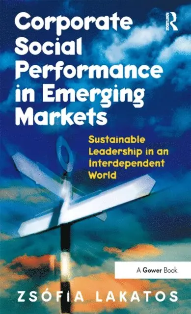 Zsofia Lakatos - Corporate Social Performance in Emerging Markets, E-bok. Tillgänglighet: Lägg i varukorg