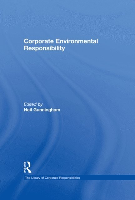 Neil Gunningham - Corporate Environmental Responsibility, E-bok
