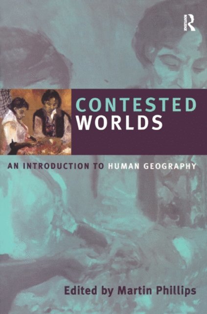 Martin Phillips - Contested Worlds, E-bok