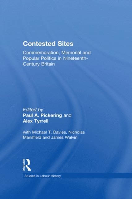 Alex Tyrrell, Paul A. Pickering - Contested Sites, E-bok