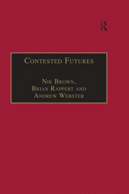 Brian Rappert, Nik Brown - Contested Futures, E-bok