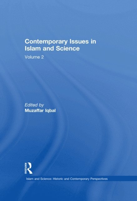 Muzaffar Iqbal - Contemporary Issues in Islam and Science, E-bok