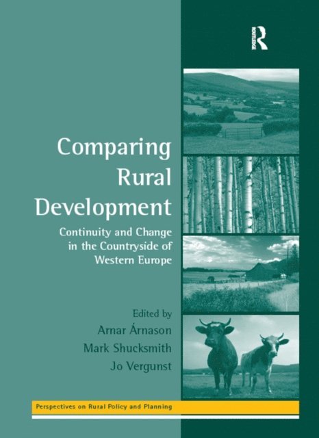 Mark Shucksmith, Arnar Arnason - Comparing Rural Development, E-bok