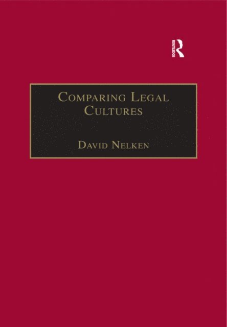 David Nelken - Comparing Legal Cultures, E-bok