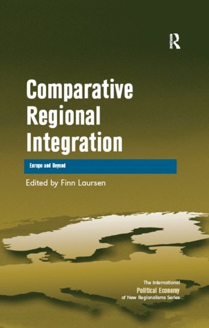 Finn Laursen - Comparative Regional Integration, E-bok