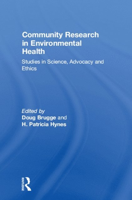 H. Patricia Hynes, Doug Brugge - Community Research in Environmental Health, E-bok