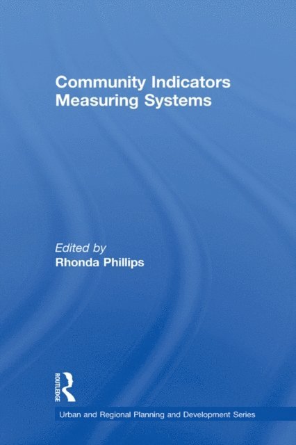 Rhonda Phillips - Community Indicators Measuring Systems, E-bok