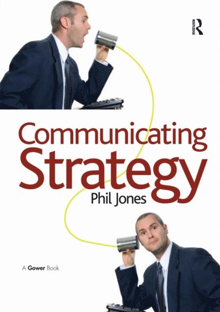Phil Jones - Communicating Strategy, E-bok