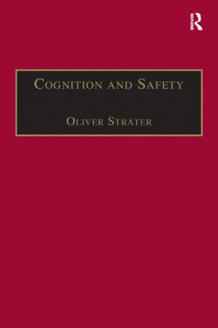 Oliver StrA¤ter - Cognition and Safety, E-bok