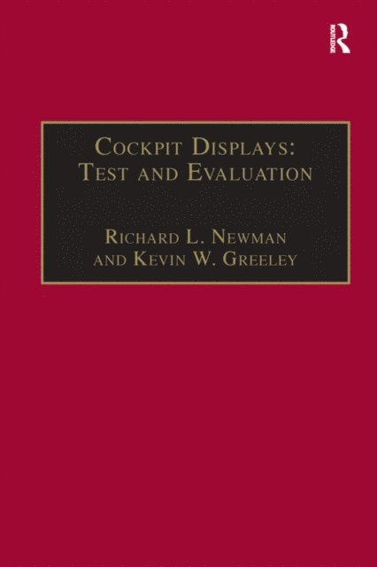 Kevin W. Greeley, Richard L. Newman - Cockpit Displays: Test and Evaluation, E-bok. Tillgänglighet: Lägg i varukorg