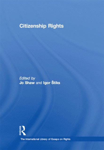 Igor Stiks, Jo Shaw - Citizenship Rights, E-bok