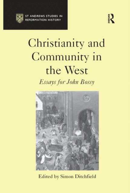 Simon Ditchfield - Christianity and Community in the West, E-bok