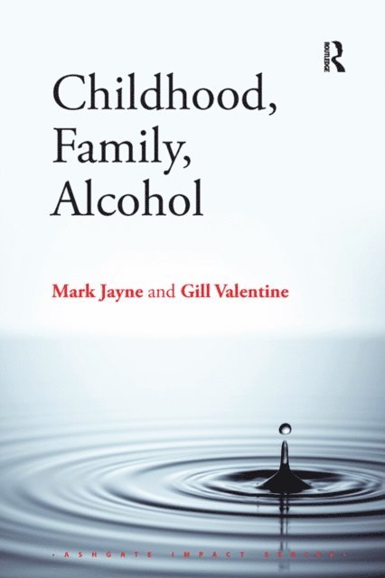 Gill Valentine, Mark Jayne - Childhood, Family, Alcohol, E-bok