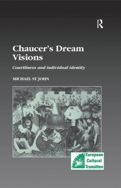 Michael St John - Chaucer's Dream Visions, E-bok