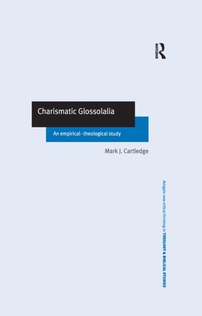 Mark J. Cartledge - Charismatic Glossolalia, E-bok