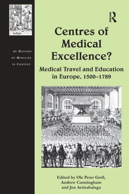 Andrew Cunningham, Ole Peter Grell - Centres of Medical Excellence?, E-bok