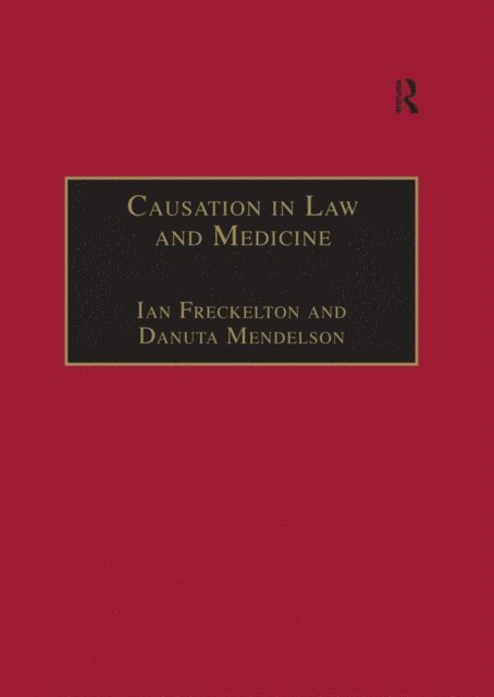 Danuta Mendelson, Ian Freckelton - Causation in Law and Medicine, E-bok