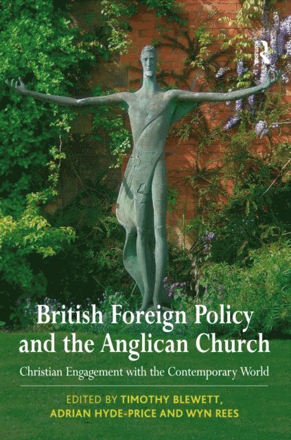 Adrian Hyde-Price, Timothy Blewett - British Foreign Policy and the Anglican Church, E-bok