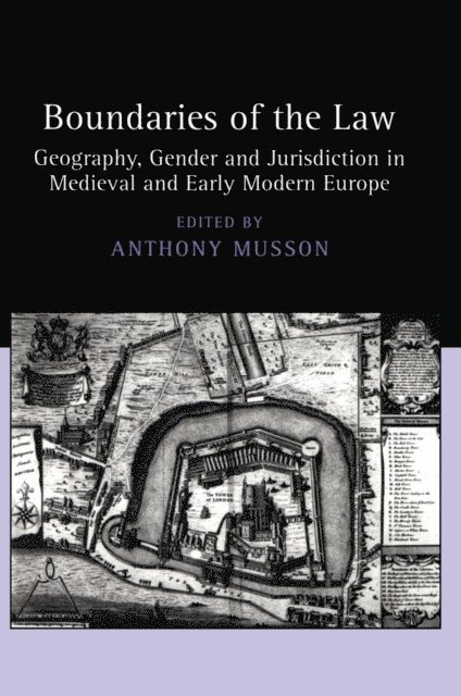 Anthony Musson - Boundaries of the Law, E-bok