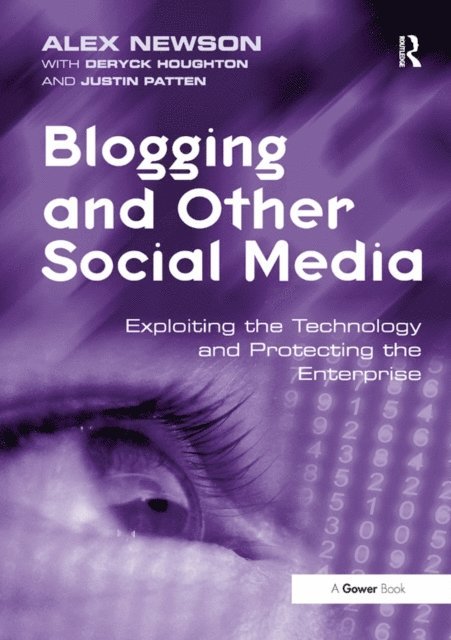 Justin Patten, Alex Newson - Blogging and Other Social Media, E-bok