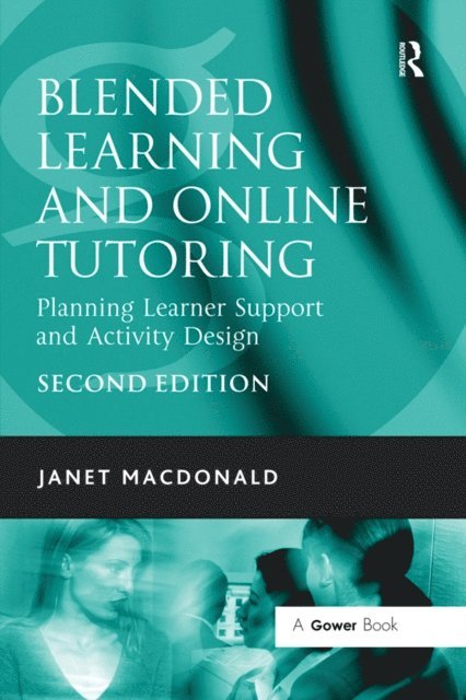 Janet MacDonald - Blended Learning and Online Tutoring, E-bok. Tillgänglighet: Lägg i varukorg