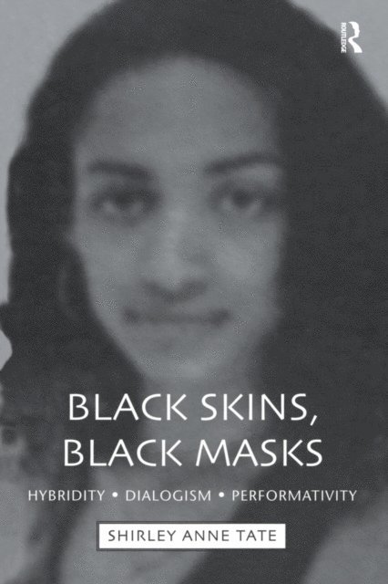 Shirley Anne Tate - Black Skins, Black Masks, E-bok