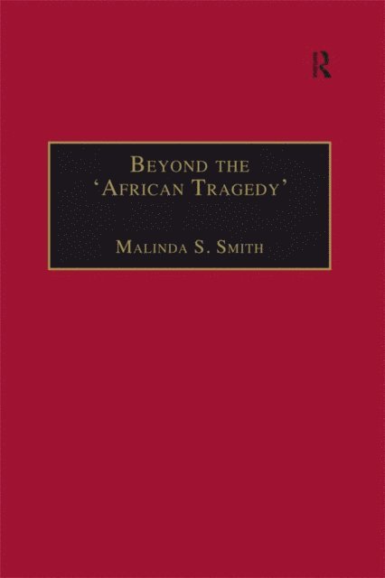 Malinda S. Smith - Beyond the 'African Tragedy', E-bok