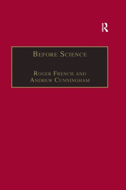 Andrew Cunningham, Roger French - Before Science, E-bok
