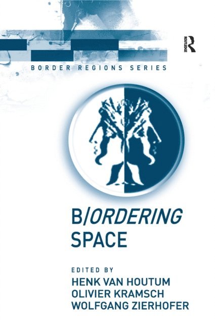 Henk van Houtum, Olivier Kramsch - B/ordering Space, E-bok