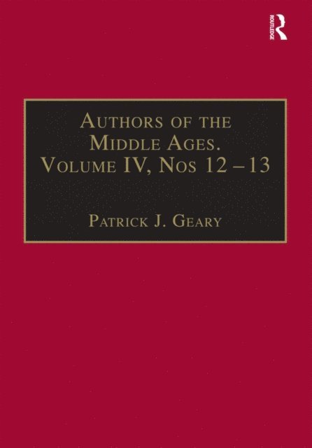Patrick J. Geary - Authors of the Middle Ages, Volume IV, Nos 12a &quote;13, E-bok