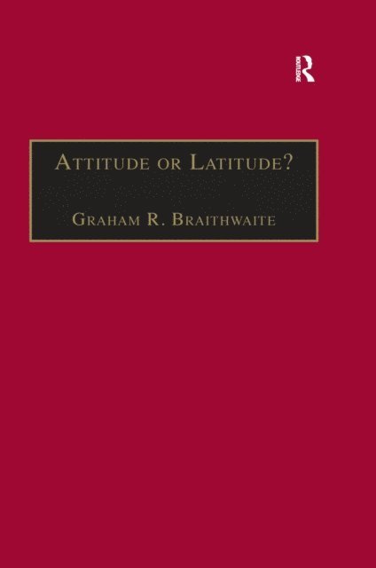 Graham R. Braithwaite - Attitude or Latitude?, E-bok