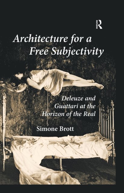 Simone Brott - Architecture for a Free Subjectivity, E-bok